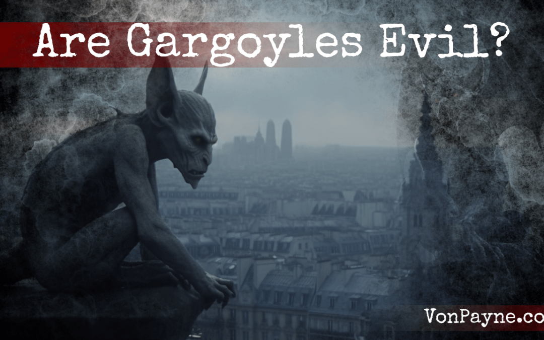 Are Gargoyles Evil?