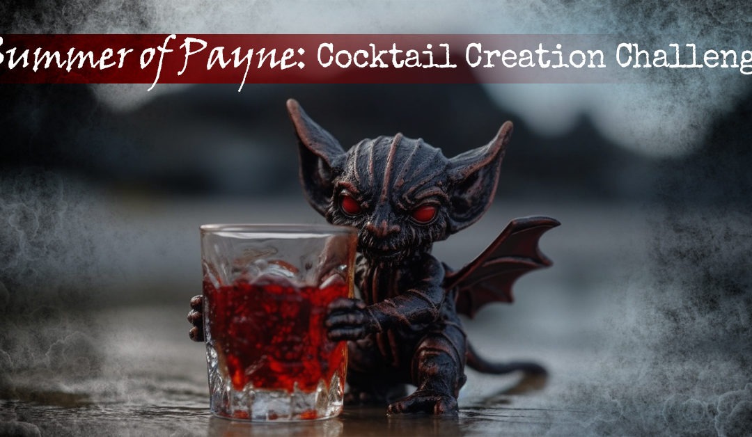 Summer of Payne: Cocktail Creation Challenge