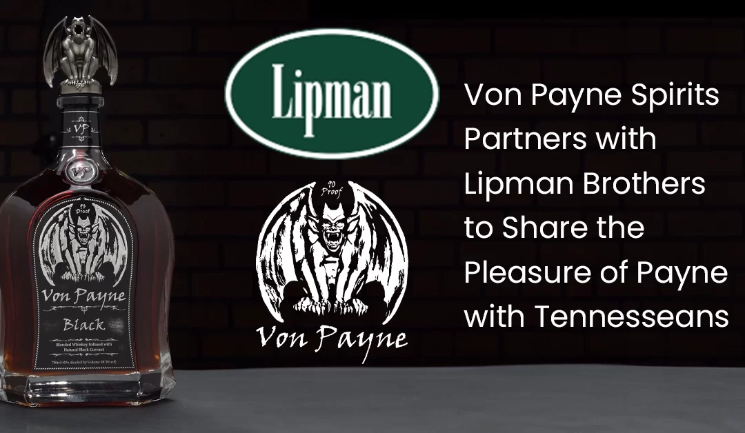 TN Von Payne Spirits Partners with Lipman Brothers