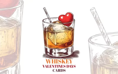 Whiskey Valentine’s Day Cards